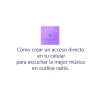 Cómo crear un acceso directo en tu celular para escuchar la mejor música (en outline radio)