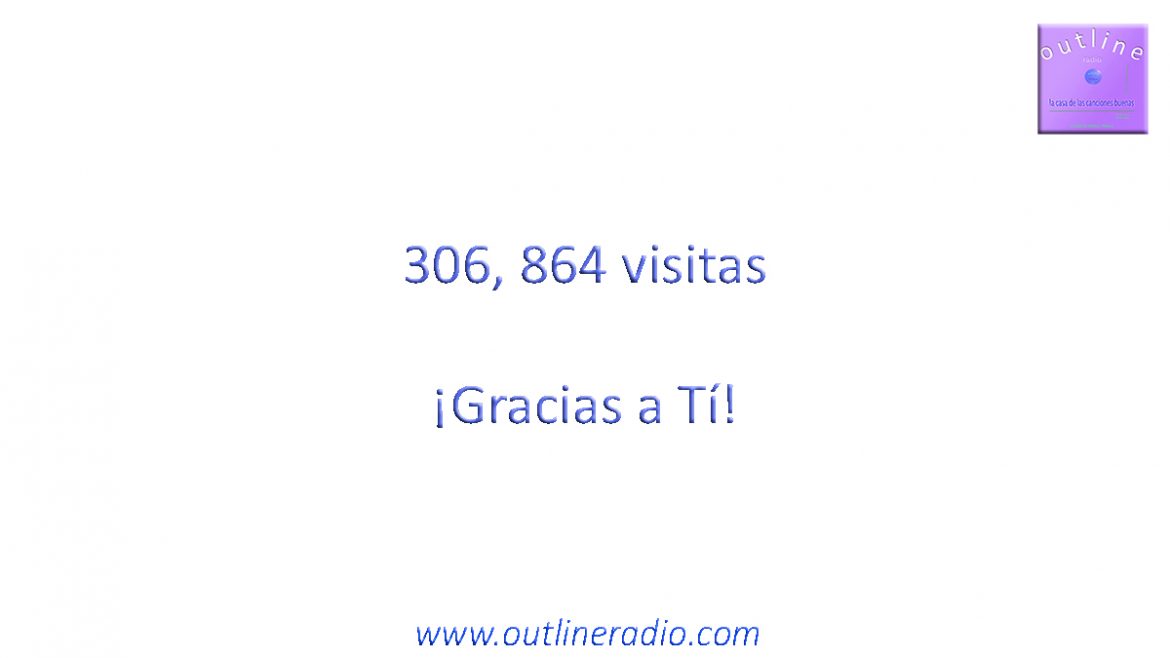 306k visitantes en outlineradio.com